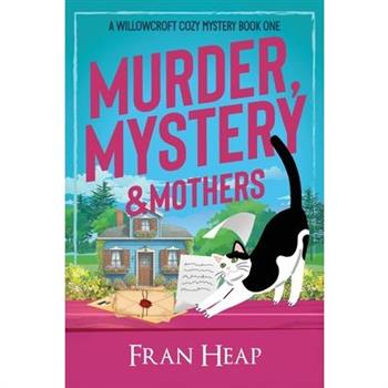 Murder, Mystery & Mothers