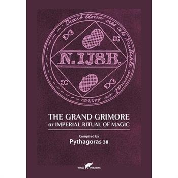 The Grand Grimore or Imperial Ritual of Magic