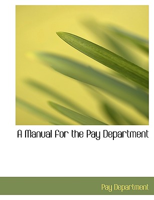 A Manual for the Pay Department