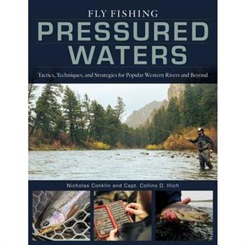 Fly Fishing Pressured Waters