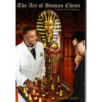 The Art of Human Chess
