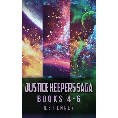 Justice Keepers Saga - Books 4-6
