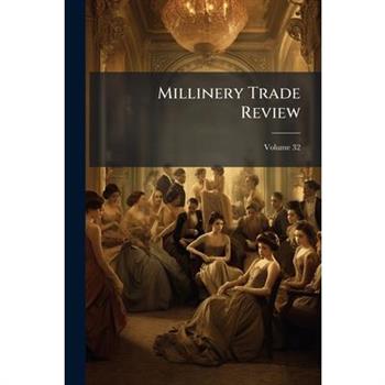 Millinery Trade Review