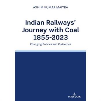 Indian Railways' Journey with Coal 1855-2023