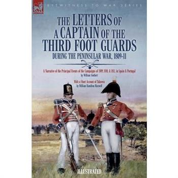 The Letters of a Captain of the Third Foot Guards During the Peninsular War, 1809-11