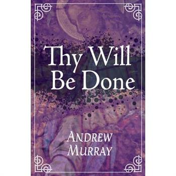 Thy Will Be Done