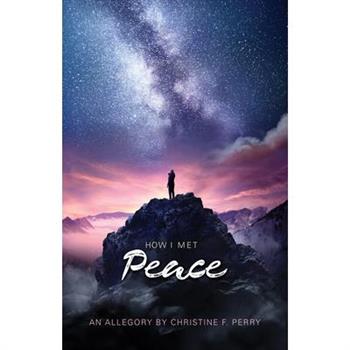How I Met Peace
