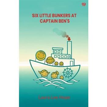 Six Little Bunkers At Captain Ben's