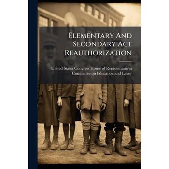 Elementary And Secondary Act Reauthorization