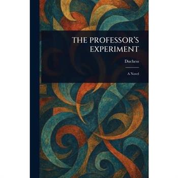 The Professor's Experiment