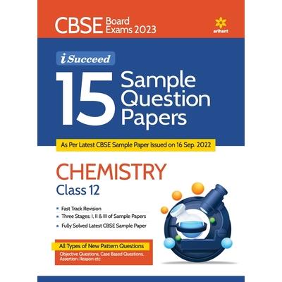 CBSE Board Exams 2023 I-Succeed 15 Sample Question Papers CHEMISTRY Class 12th
