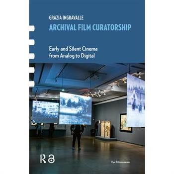 Archival Film Curatorship