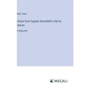 Extract from Captain Stormfield's Visit to Heaven