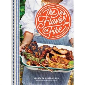 The Flavor of Fire