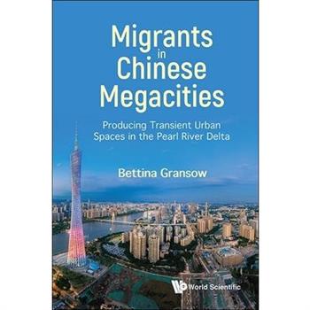 Migrants in Chinese Megacities