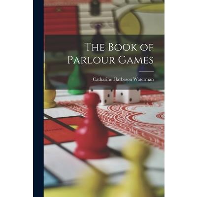 The Book of Parlour Games