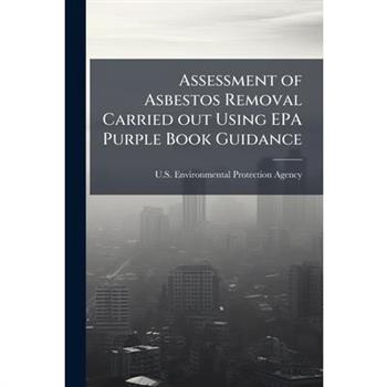 Assessment of Asbestos Removal Carried out Using EPA Purple Book Guidance