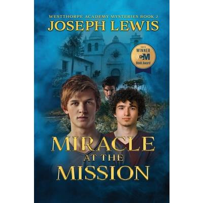 Miracle at the Mission