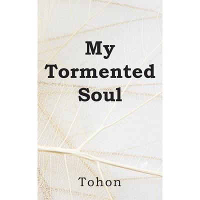 My Tormented Soul