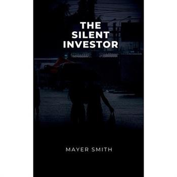 The Silent Investor