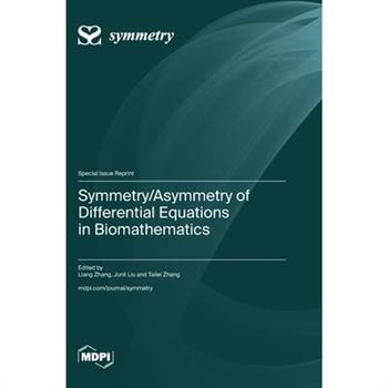 Symmetry/Asymmetry of Differential Equations in Biomathematics