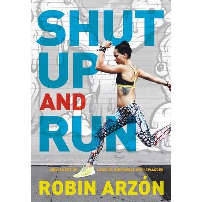Shut Up and Run