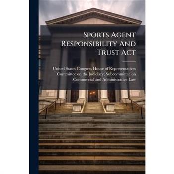 Sports Agent Responsibility And Trust Act