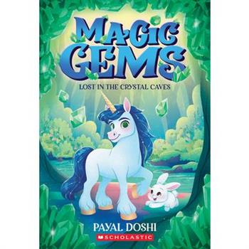 Lost in the Crystal Caves (Magic Gems #2)