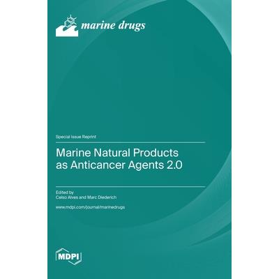 Marine Natural Products as Anticancer Agents 2.0