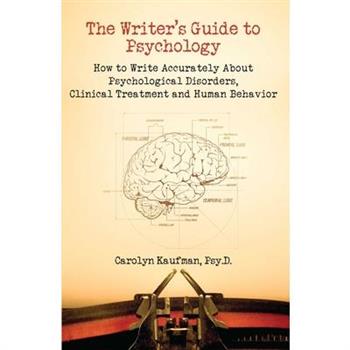 The Writer's Guide to Psychology