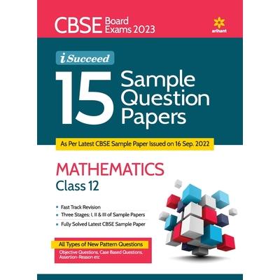 CBSE Board Exams 2023 I-Succeed 15 Sample Question Papers MATHEMATICS Class 12th