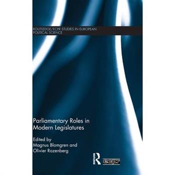 Parliamentary Roles in Modern Legislatures
