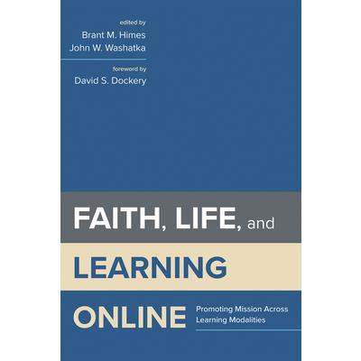 Faith, Life, and Learning Online