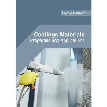 Coatings Materials: Properties and Applications
