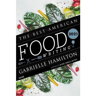 The Best American Food Writing 2021