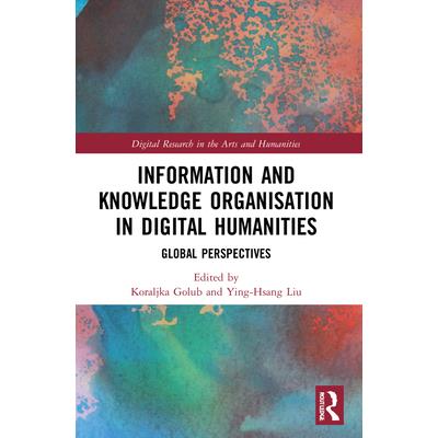 Information and Knowledge Organisation in Digital Humanities