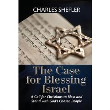 The Case for Blessing Israel