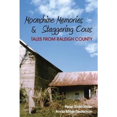 Moonshine Memories and Staggering Cows