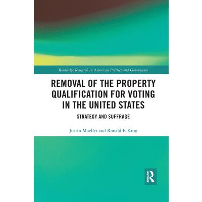 Removal of the Property Qualification for Voting in the United States