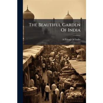 The Beautiful Garden Of India