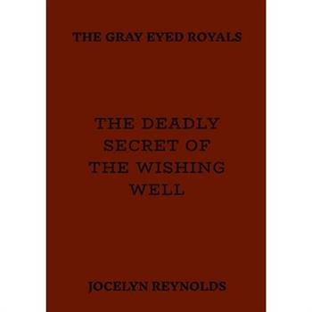 The Deadly Secret of The Wishing Well