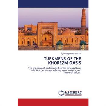 Turkmens of the Khorezm Oasis
