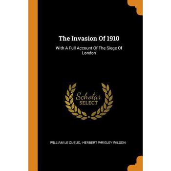 The Invasion of 1910