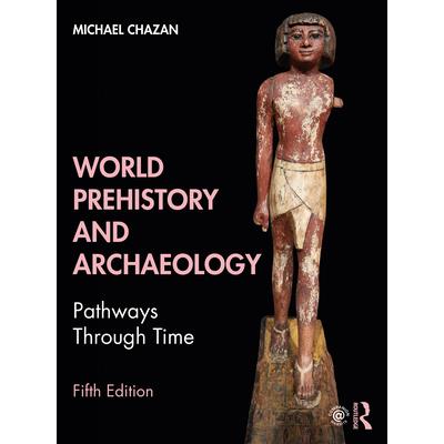 World Prehistory and Archaeology