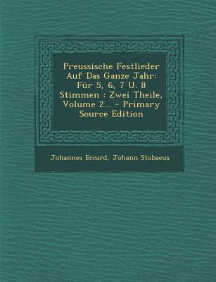 Preussische Festlieder Auf Das Ganze Jahr