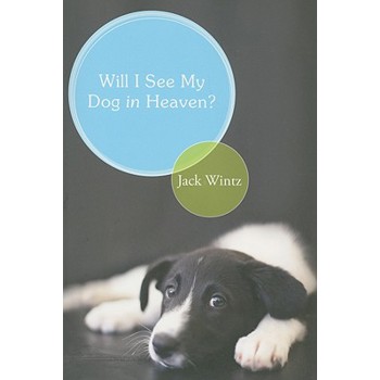 Will I See My Dog in Heaven?