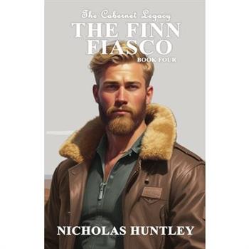 The Cabernet Legacy - Book 4 - The Finn Fiasco