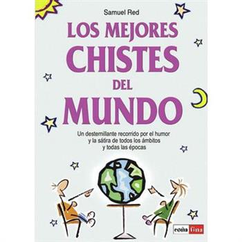 Los Mejores Chistes Del Mundo