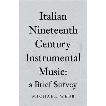 Italian Nineteenth Century Instrumental Music