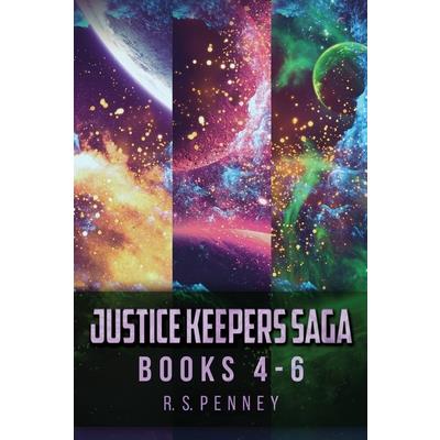 Justice Keepers Saga - Books 4-6